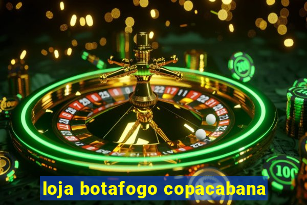 loja botafogo copacabana